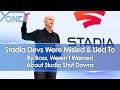 Google Stadia Devs Were Misled & Lied To By Boss, Weren't Warned Of Studio Shut Downs