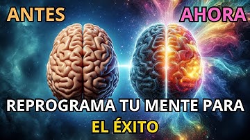 🔥COMO REPROGRAMAR TU SUBCONSCIENTE PARA EL ÉXITO