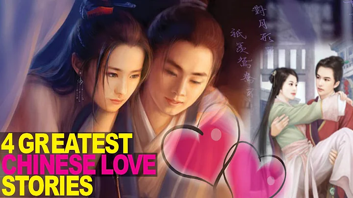 4 GREATEST Chinese Love Stories Ever Told - DayDayNews