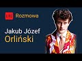 Jakub Józef Orliński. Zajawka i determinacja, czyli jak się zostaje topowym muzykiem.