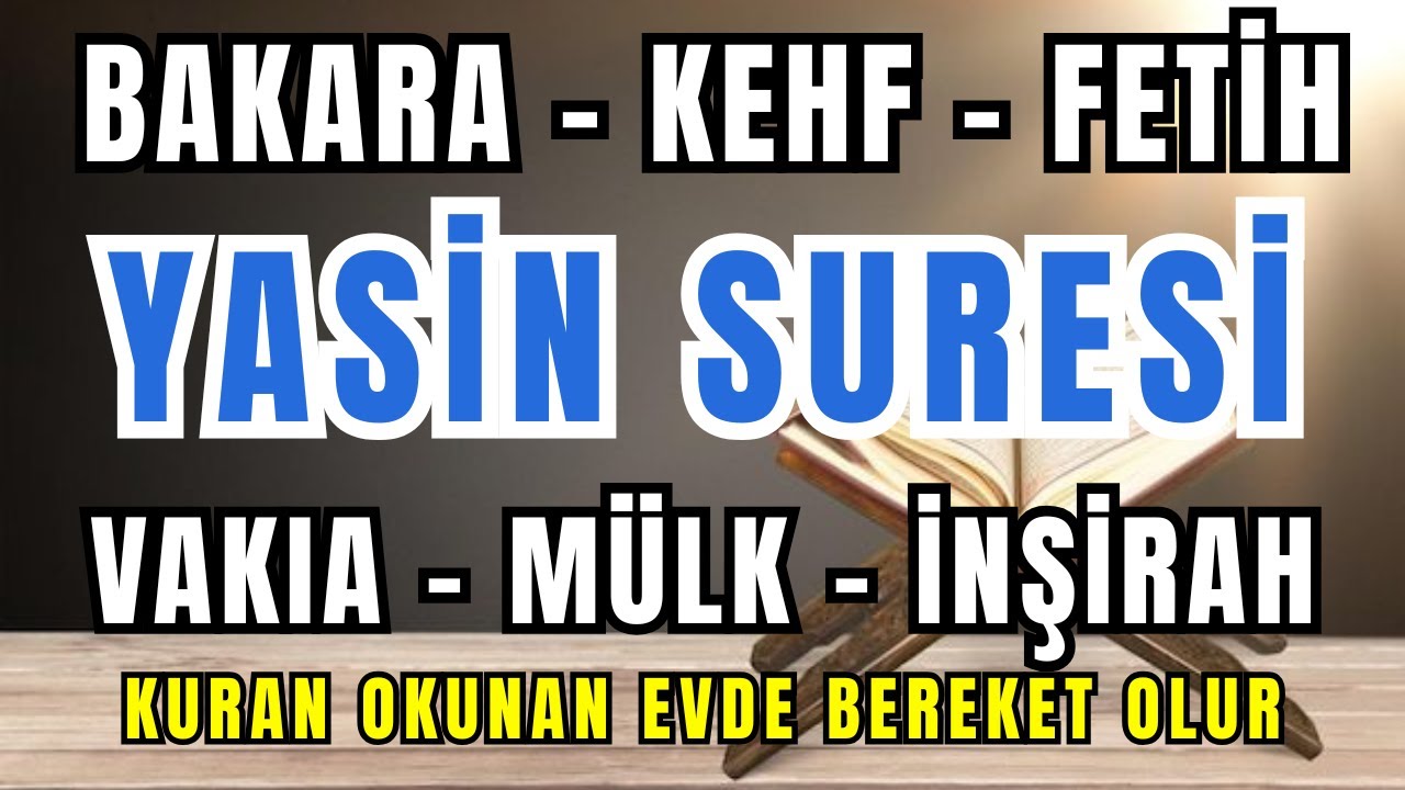 Yasin Suresi Dinle | Fetih, Bakara ve Vakıa Suresi Dinle ve Oku | Manevi Huzur Veren Tilavet