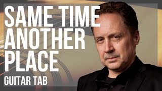 Guitar Tab: How to play Same Time Another Place by Mark Isham