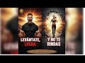 Levántate, Lucha y No Te Rindas: La Guía Definitiva de Resiliencia y Motivación