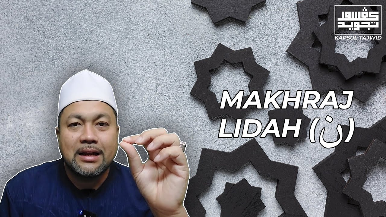 Macam Ni Cara Sebutan Makhraj Lidah Nun Dengan Betul