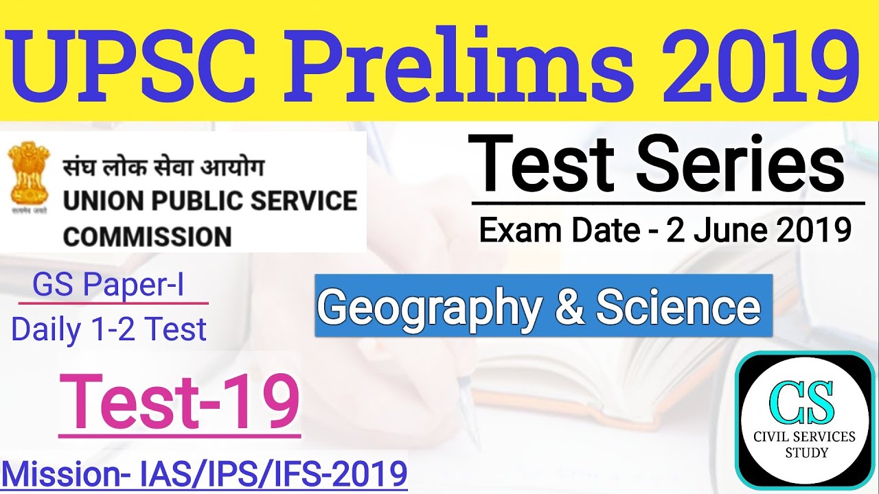 UPSC CS Prelims Test Series 2019 Test19 Geography and Science Top