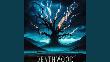 Deathwood (Remi̇x)