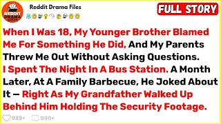 When I Was 18, My Younger Brother Blamed Me For Something He Did, And... - Best Reddit Stories
