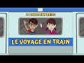 Le Voyage En Train - The Train Journey - Learn French Through Funny French Stories