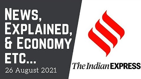 26th August 2021 | Gargi Classes News & Explained Analysis