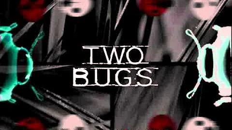 Two Bugs (Julia M Lipowski & Dan Schrom) - disease...