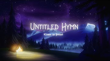 JJ Heller - Untitled Hymn (Come To Jesus) - Official Lyric Video