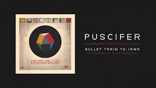 Puscifer - Bullet Train To Iowa – Re-Imagined by Billy Howerdel (Visualizer)