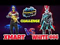 Xmart vs white 444 custom diamond challenge  garena free fire