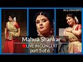 Mahua shankar live in concert  part 5 of 6  hcl concerts