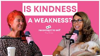 Ep 46. You're Not "Too Nice" — Kindness Is Actually a Superpower w/ Sophie Bretag