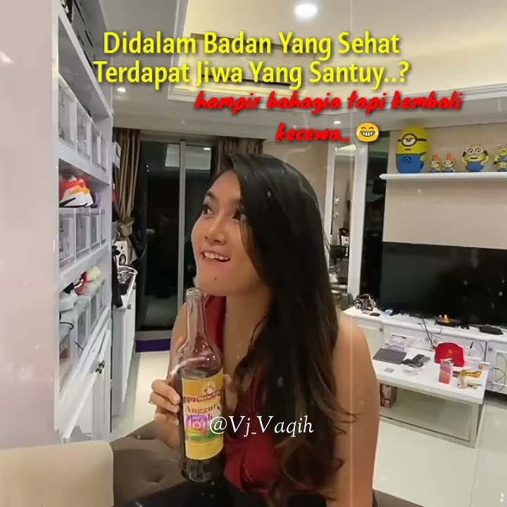 Story Wa di dalam badan yang sehat terdapat jiwa yang santuy