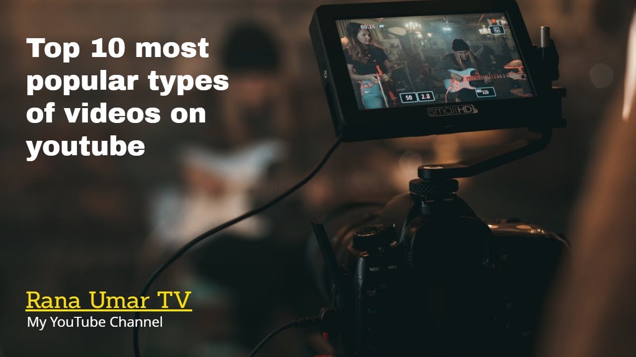 Top 10 Most Popular Types Of Youtube Videos YouTube top-10-most-popular-types-of-youtube-videos-youtube