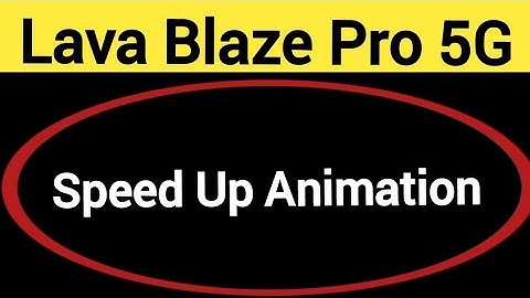 How to speed up animation, Lava Blaze pro 5G me animation speed kaise increase Karen
