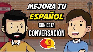 🗣 El mejor EJERCICIO para perfeccionar tu español | Improve your Spanish with conversations