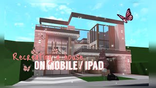 Recreating bloxburg speed build || on moblie/iPad