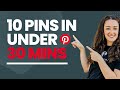 Schedule 10 Pins on Pinterest in Under 30 Minutes (without using ChatGPT)