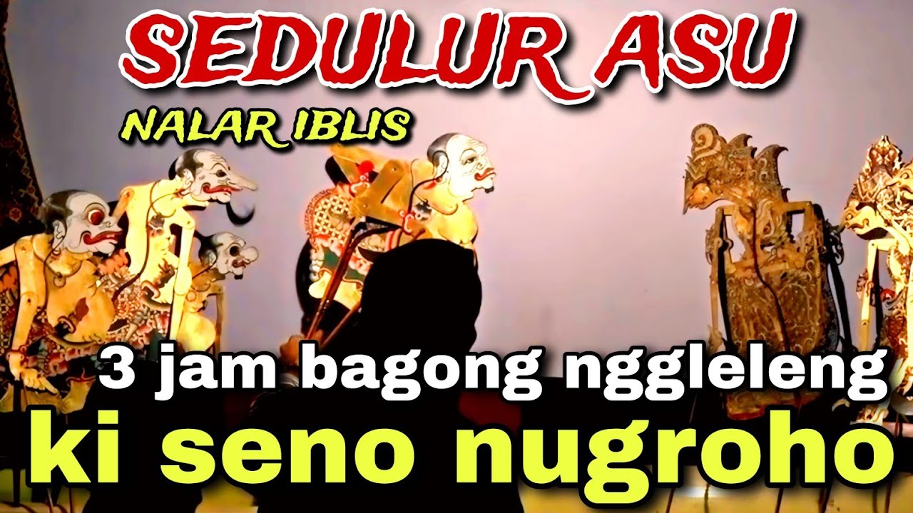 BAGONG NGGLELENG WAYANG KULIT KI DALANG SENO NUGROHO@BagongNgglelengReborn 