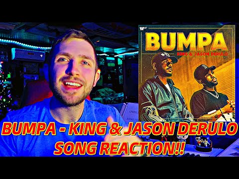 Bumpa - King x Jason Derulo **Song Reaction!!**