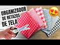 HAGA UN HERMOSO ORGANIZADOR CON SOBRANTES DE TELA | RETAZOS DE TELA