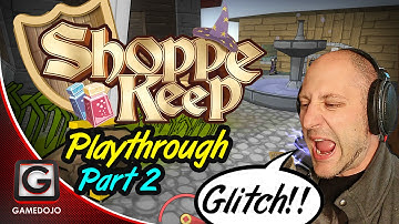 Shoppe Keep - Game Playthrough + GLITCH! | Part 2 | [60fps]