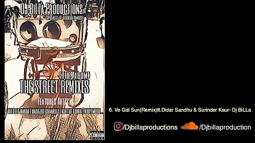 6. Gal Sun Deora(Remix)ft Didar Sandhu & Surinder Kaur-Dj BiLLa