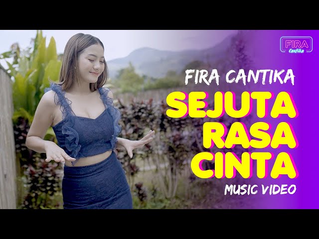 Fira Cantika - Sejuta Rasa Cinta (Official Music Video) class=