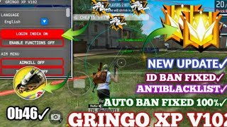 Gringo Xp V103 Free Fire Mod Menu Gringo Xp Gringo Xp V103 Ant Blacklist New Version Gring