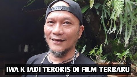 Main Film Sayap Sayap Patah, Iwa K Jadi Teroris
