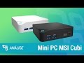 Mini PC MSI Cubi [Review] - TecMundo