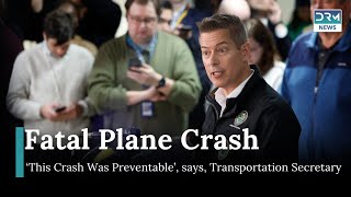DC Plane Crash Was ‘Preventable,’ Says Transportation Secretary | DRM News | AP1I