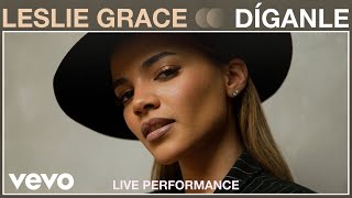 Leslie Grace - Díganle Live Performance Vevo