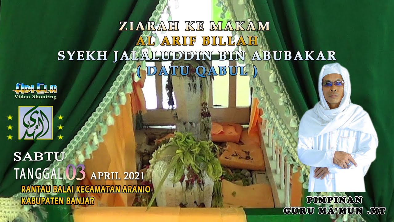 Makam Syekh Jalaluddin Bin Abu Bakar ( Datu Qabul ) Desa Rantau Balai kec Aranio Kab Banjar#03/4/21#