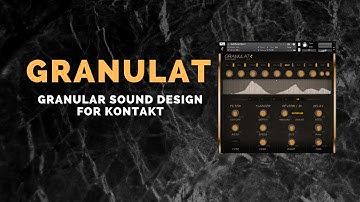Granulat - Granular Sound Design for Kontakt
