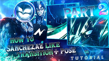 HOW TO MAKE SANCHEZAE LIKE TRANSITION + POSE 💚 TUTORIAL in Node Video (part 2)