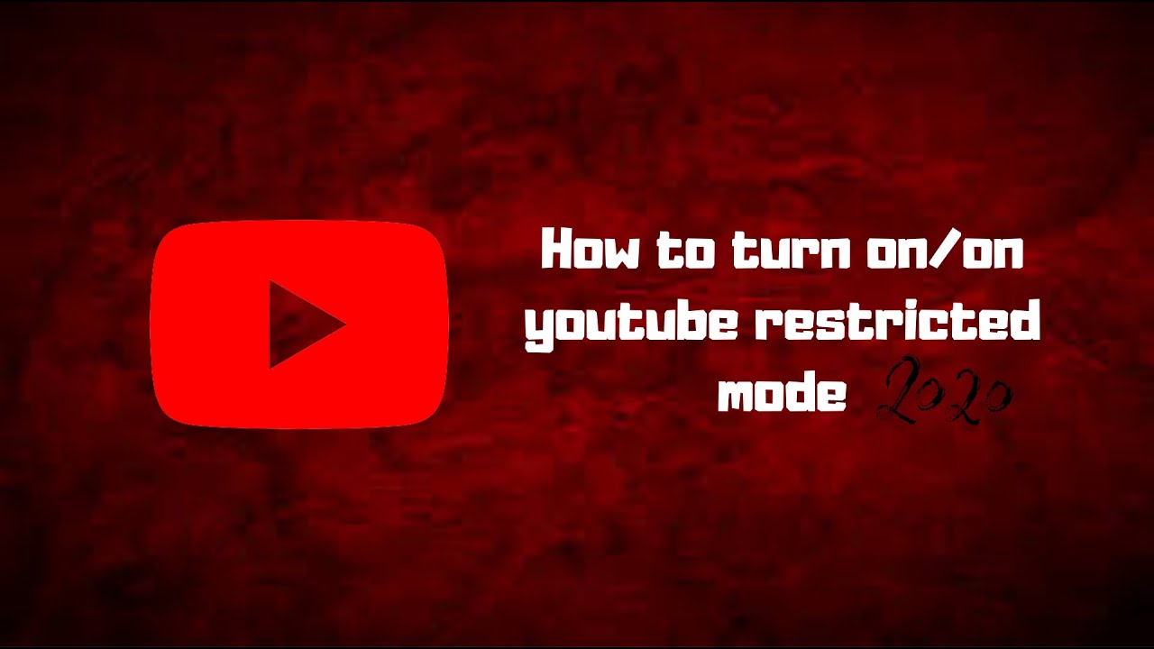 How to turn on/off the restricted mode on Youtube 2020 - 2 ways turn