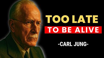 We Learn It Too Late – 5 Regrets Trapping People From A Life Of Purpose & Meaning | Carl Jung