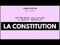 Cest quoi la constitution   camille dcode