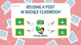 Reusing A Post in Google Classroom Wealth