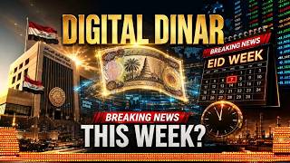 IRAQI DINAR BREAKING 🚨 Digital Dinar Moves, Eid Timing & Major Iraq Signals This Week 👀