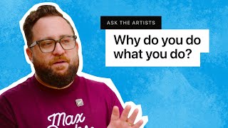 Why do you do what you do? Procreate Asks Artists