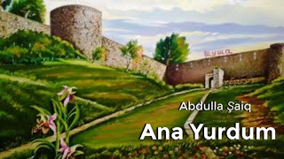 Ana  Yurdum (Abdulla Şaiq) Resimi