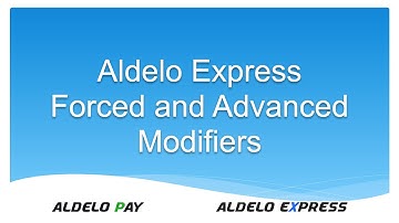 Forced and Advanced Modifiers in Aldelo Express