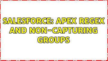 Salesforce: Apex regex and non-capturing groups (2 Solutions!!)