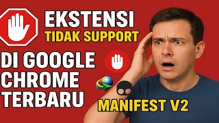 Mengatasi Ekstensi Tidak Support Di Google Chrome