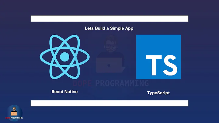 React Native TypeScript Tutorial | Build a Simple React Native App With TypeScript